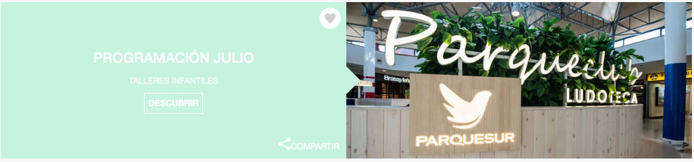 PROGRAMACIÓN JULIO TALLERES INFANTILES EN PARQUESUR