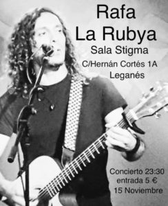 Concierto de Rafa La Rubya en la Sala Stigma